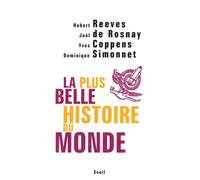 La Plus Belle Histoire du monde Les secrets de nos origines - Yves Coppens - Seuil - broché - Essai