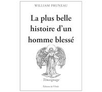 La plus belle histoire d'un homme blessé