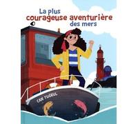 La plus courageuse aventurière des mers