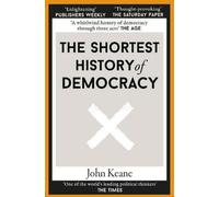 La plus courte histoire de la démocratie