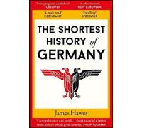 La plus courte histoire de l'Allemagne