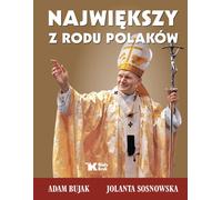 La plus grande famille polonaise - Jolanta Sosnowska, Adam Bujak (Buch auf Polnisch)