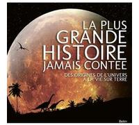 La plus grande histoire jamais contée Muriel Gargaud (Edité par), Muriel Gargaud (Auteur)