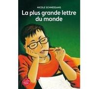 La plus grande lettre du monde Nicole Schneegans (Auteur), Robert Diet (Conception couverture ou illustration)