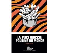 La plus grosse poutine du monde