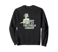 La Plus Grosse salope à la bibliothèque publique Sweatshirt