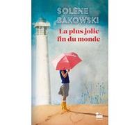 La plus jolie fin du monde Solène Bakowski (Auteur)