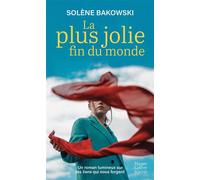 La plus jolie fin du monde: Un roman sur la transmission et le lien indéfectible entre une grand-mère et sa petite-fille