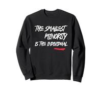 La Plus Petite minorité est la déclaration Politique individuelle Sweatshirt
