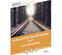 La plus précieuse des marchandises