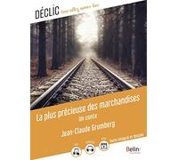 La plus précieuse des marchandises