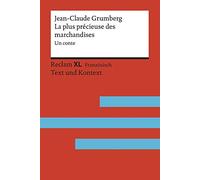 La Plus Précieuse des marchandises – Un conte – XL Text und Kontext – Niveau B1-B2