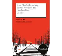 La Plus Précieuse des marchandises. Un conte: [Fremdsprachentexte XL - Text und Kontext] - Niveau B1-B2 (GER) - Schulausgabe mit informativen Zusatzmaterialien zum Holocaust