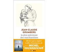 La Plus Précieuse des marchandises. Un conte Jean-Claude Grumberg (Auteur)