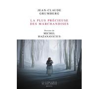 La Plus Précieuse des marchandises Un conte - Jean-Claude Grumberg - Seuil - broché - Roman