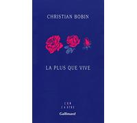 Christian Bobin – La plus que vive – Broché