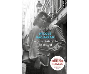 La Plus résistante de toutes - Nicole Bacharan - Points - Poche - Roman