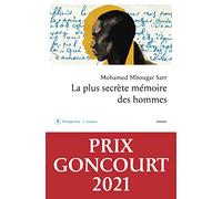 La plus secrète mémoire des hommes - Prix Goncourt 2021