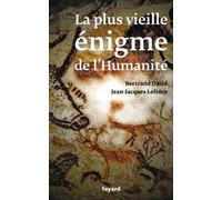 La plus vieille énigme de l'humanité