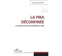 La PMA déconfinée Dominique Mehl (Auteur)