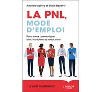 La Pnl, Mode D'emploi