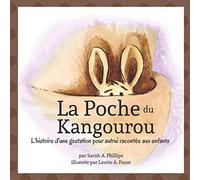 La Poche du Kangourou: L’histoire d’une gestation pour autrui racontée aux enfants