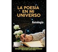 LA POESÍA EN MI UNIVERSO: Antología