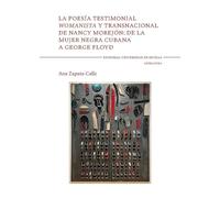 La poesía testimonial womanista y transnacional de Nancy Morejón: de la mujer negra cubana a George Floyd