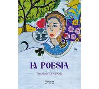 La poésia - Théodora Yeck-Pang - Verone Eds - broché - Nouvelles