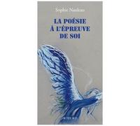 La Poésie à l'épreuve de soi – Actes Sud