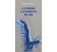 La Poésie à l'épreuve de soi – Actes Sud