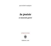 La poésie a mauvais genre - Jean-Michel Maulpoix - Corti - broché - Essai