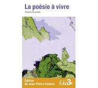 La poésie à vivre: Paroles de poètes