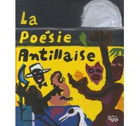 LA POESIE ANTILLAISE