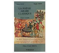 La Poésie arabe classique : Études textuelles