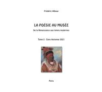 La Poésie au Musée - De la Renaissance aux temps modernes - Tome 5: Expo Automne 2021
