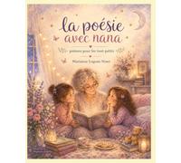 La poésie avec Nana...: ...C'est pour les tout-petits !