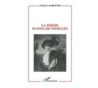 Angela Bargenda – La poésie d'Anna de Noailles – Broché (L'Harmattan)