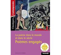 La poésie dans le monde et dans le siècle - Poèmes engagés