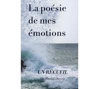 LA POESIE DE MES EMOTIONS
