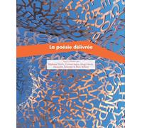 La poésie délivrée
