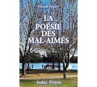 La Poésie Des Mal-Aimés