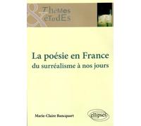 La poésie en France: Du surréalisme à nos jours