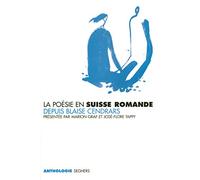 La poésie en Suisse romande depuis Blaise Cendrars