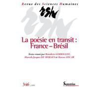 La Poésie En Transit : France - Brésil - Revue Des Sciences Humaines, N° 346/Avril-Juin 2022