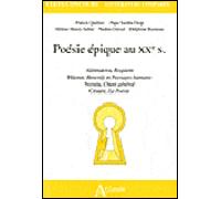La poésie épique au XXe siècle - Akhmatova, requiem Hikmet, Benerdji Akhmatova, Requiem ; Hikmet, Benerdji et Paysages humains ; Neruda, Chant général ; Césaire, La Poésie - DIOP/GURSEL/QUILLIER - Atl