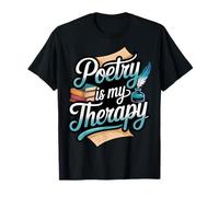 La poésie est ma thérapie T-Shirt