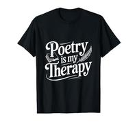 La poésie est ma thérapie T-Shirt Graphique avec Valeur
