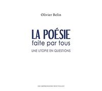 La poésie faite par tous: Une utopie en questions