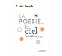 La Poésie, Le Ciel - Petite Méditation Lyrique